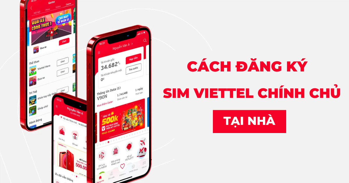 Hướng dẫn đăng ký chính chủ sim Viettel đơn giản dễ làm tại nhà